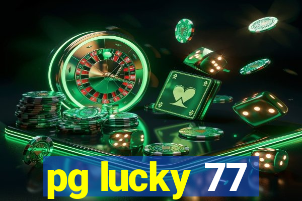 pg lucky 77